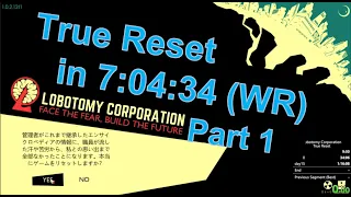 【RTA解説】Lobotomy Corporation True Reset 7:04:34 part1【ゆっくり実況】