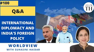 Q&A | International diplomacy and India’s foreign policy | Worldview with Suhasini Haidar