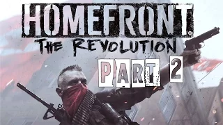 Homefront The Revolution Walkthrough Part 2 - Lost Patrol