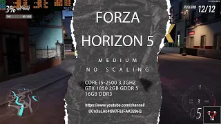 CORE I5 2500 GTX 1050 2GB GAMEPLAY | FORZA HORIZON 5 MEDIUM NO SCALING