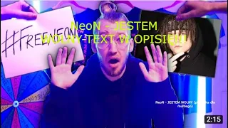 NeoN - JESTEM WOLNY-TEXT W OPISIĘ!!!