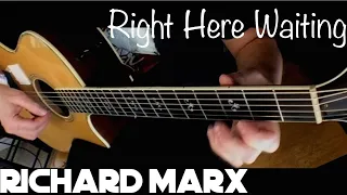 Richard Marx - Right Here Waiting - Kelly Valleau  Fingestyle Guitar