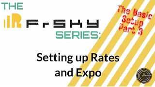 The Frsky Series: New Model Setup. Setting up Rates and Expo (Freewing F-16 70mm)
