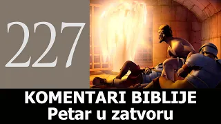 KB 227 - Petar u zatvoru