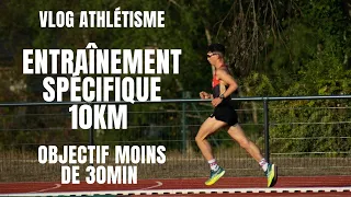 Entraînement spécifique 10km - Objectif moins de 30min 🤩