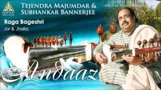 Tejendra Majumdar & Subhankar Bannerjee | Andaaz | Raga Bageshri:  Jor & Jhalla