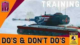 DO'S & DON'T DO'S - Making you a better player | wot blitz