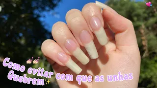 Como evitar com que as unhas quebrem💅🏻✨ Como mantê-las grandes💖 |Iris Carvalho Costa