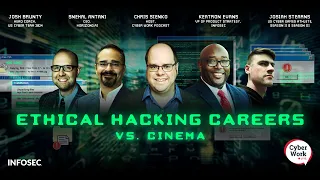 Ethical hacking careers vs. cinema: What it's like to work as a hacker | Cyber Work Live