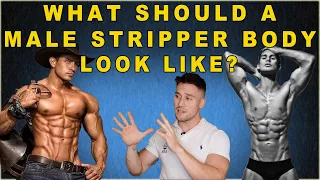 What Should A Male Stripper Body Look Like? - (Male Stripping Advice & Tips For Beginners)