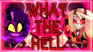 What The Hell // AMV [Helluva Boss & Hazbin Hotel]