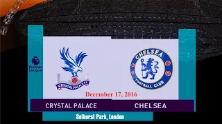 Crystal Palace vs Chelsea 0-1 All Goals & Highlights 17/12/2016 | Premier League 2016/2017