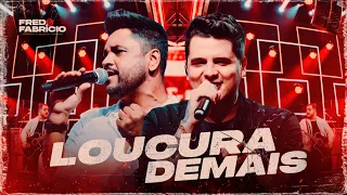 Fred e Fabrício - Loucura Demais | DVD Ao Quadrado