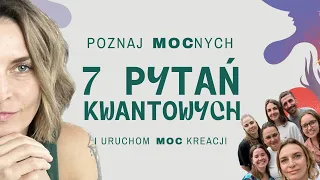 Poznaj 7 niezwykłych pytań kwantowych, uruchom moc kreacji.