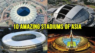 10 Amazing Stadiums in ASIA