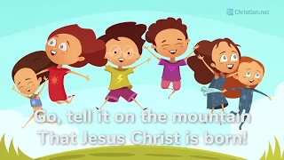 Go Tell it On the Mountain | Christian Songs For Kids