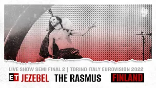 LIVE FROM ARENA: The Rasmus - Jezebel (Eurovision 2022 Live Show)
