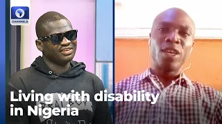 'It Is Tough', How To Survive Living With Disability In Nigeria | Rubbin' Minds