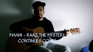 Maahi Raaz the Mystrey Continues II COVER II LIVE II By Yavan Tyagi