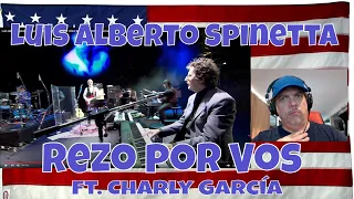 Luis Alberto Spinetta - Rezo por Vos (En Vivo Estadio Vélez Sarsfield) ft. Charly García - REACTION