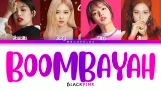 BLACKPINK - Boombayah(블랙 핑크 붐바 야) color coded lyrics (Han/ Rom/Eng)