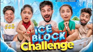 ICE BLOCK CHALLENGE || Lokesh Bhardwaj || Tejasvi Bachani || Aashish Bhardwaj