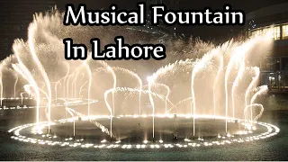 Musical Fountain In Greater Iqbal Park Lahore ( Minar e Pakistan )