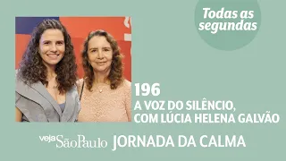 A voz do silêncio, com Lúcia Helena Galvão