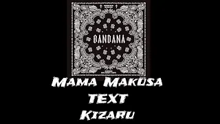 ☠Текст Песни "Mama Makusa" (Kizaru) [Bandana]