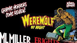 Graphic Horrors looks at Marvel's WEREWOLF BY NIGHT 1972 Comics Part One!