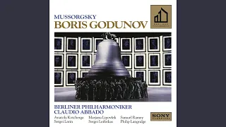 Boris Godunov: Opera in Four Acts With a Prologue: Act I, Scene 1: "O Lord, strong and righteous"