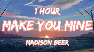 (⏱️1Hour) Madison Beer - Make You Mine [Lyrics/Paroles]