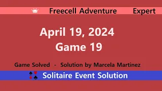 FreeCell Adventure Game #19 | April 19, 2024 Event | Expert