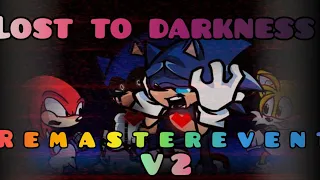 Lost to darknees Remasterevent (remasterevent v2) (full weak)