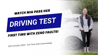 ZERO FAULT DRIVING TEST - Mia S's Driving Test (with full commentary)
