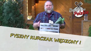 PYSZNY KURCZAK WĘDZONY - Domowa robota!