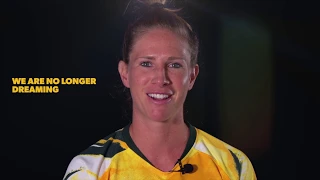 We ask the Matildas - The Matildas explain their World Cup dream