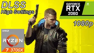 Cyberpunk 2077 - High Settings | DLSS ON | RTX 2060 | Ryzen 7 3700X | Benchmark