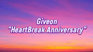 Giveon :HeartBreak Anniversary a lyrical song with some editing.#music #fypシ #trending