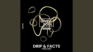 Drip & Facts (Extended Mix)