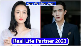 Janice Wu And Vin Zhang (Here We Meet Again) Real Life Partner 2023