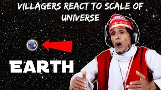 Villagers React To Scale Of Universe ! Tribal People React To Universe Is Way Bigger Than You Think