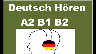 Deutsch lernen durch Hören تعلم اللغه الالمانية عن طريق الاستماع