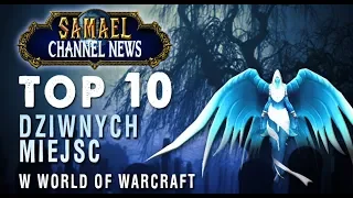 Top 10 dziwnych miejsc w World of Warcraft