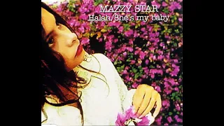 Mazzy Star - Halah - She's My Baby '45 Single 1993/1995