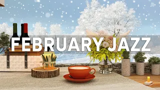 Winter February Jazz | Cozy Winter with Relaxing Jazz & Background Music for Work, Study