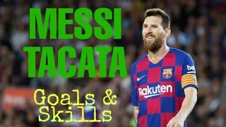 Tacata Messi verson. Messi goals and skills.