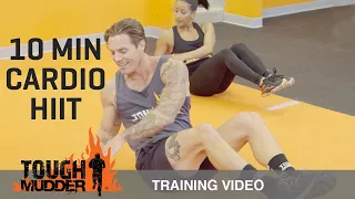 Fat Burning 10 Minute Cardio HIIT Workout - Ep. 2 | Tough Mudder