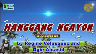 HANGGANG NGAYON karaoke version duet by Regine Velasquez and Ogie Alcasid