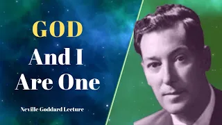 Neville Goddard | 🙏 Explains "I Am" (God and I are One lecture)